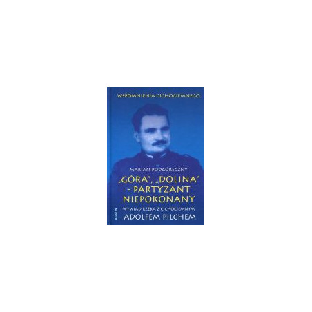 Góra Dolina - partyzant niepokonany