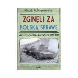 Zginęli za polską sprawę.