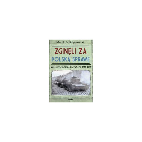 Zginęli za polską sprawę.