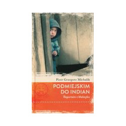Podmiejskim do Indian