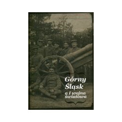 Górny Śląsk a I wojna światowa