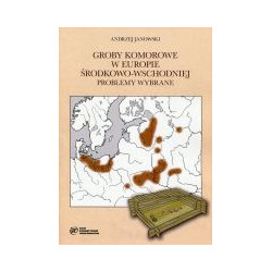 Groby komorowe w Europie Środkowo - Wschodniej. Problemy wybrane