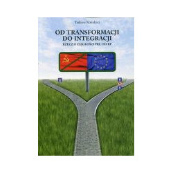 Od transformacji do integracji