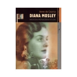 Diana Mosley - angielska przyjaciółka Hitlera