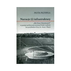 Narracje (i) infrastruktury