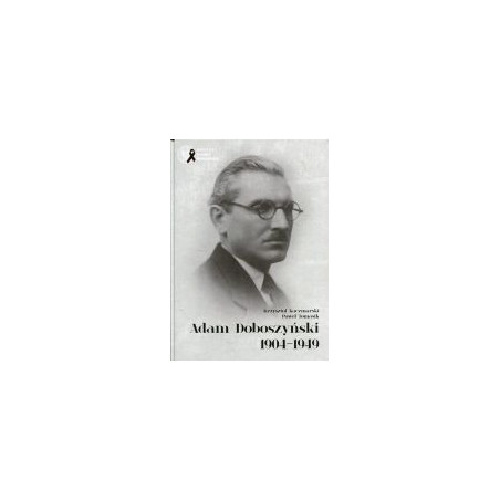 Adam Doboszyński 1904-1949