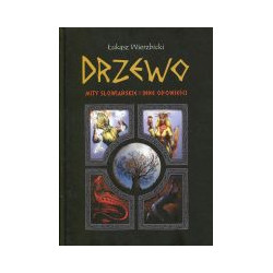 Drzewo. Mity słowiańskie i inne opowieści