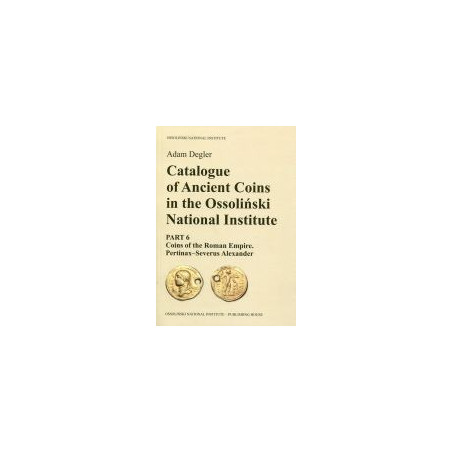 Catalogue of Ancient Coins in the Ossoliński National Institute