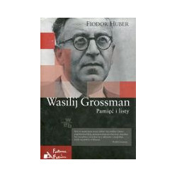 Wasilij Grossman Pamięć i listy