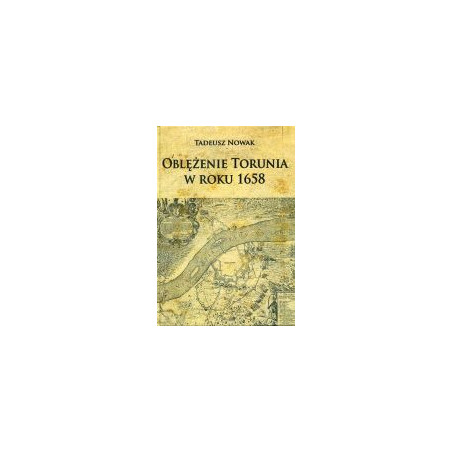 Oblężenie Torunia w roku 1658