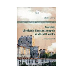 Arabskie oblężenia Konstantynopola w VII-VIII wieku