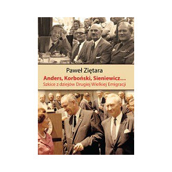 Anders, Korboński, Sieniewicz...