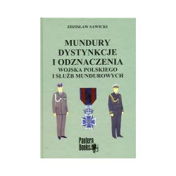 Mundury, dystynkcje i odznaczenia Wojska Polskiego i służb mundurowych