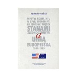 Wpływ konfliktu w byłej Jugosławii na stosunki między Stanami zjednoczonymi a Unią Europejską 1990-1955