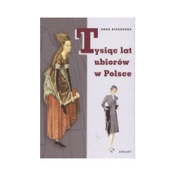Tysiąc lat ubiorów w Polsce