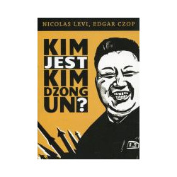 Kim jest Kim Dzong Un?