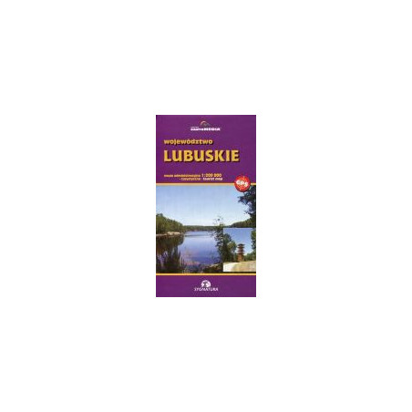 Województwo lubuskie mapa administracyjno-turystyczna 1:200 000