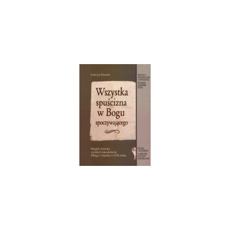 Wszystka spuścizna w Bogu spoczywającego