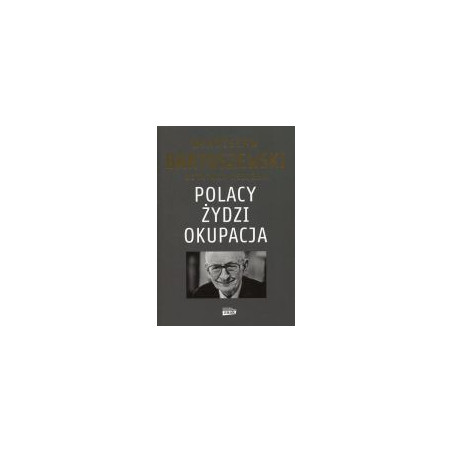 Polacy Żydzi Okupacja