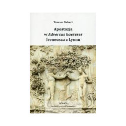 Apostazja w Adversus Haereses Ireneusza z Lyonu
