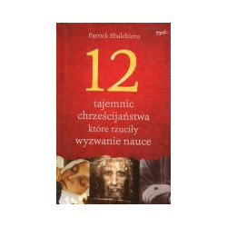 12 tajemnic chrześcijaństwa, które rzuciły wyzwanie nauce
