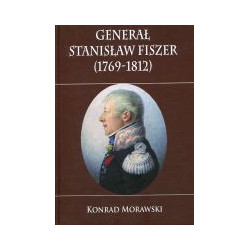 Generał Stanisław Fiszer (1769-1812)