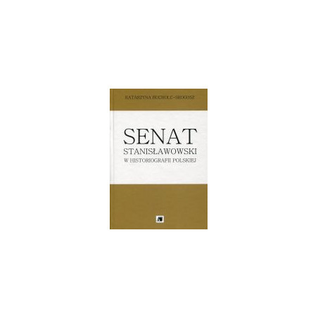 Senat stanisławowski w historiografii polskiej