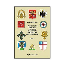 Współczesna heraldyka i zwyczaje heraldyczne w kościołach chrześcijańskich t. 1-2