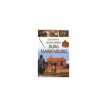 Burg Marienburg illustrierter reisefuhrer