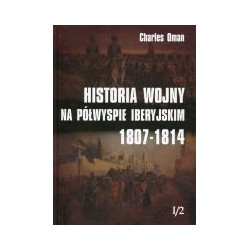 Historia wojny na Półwyspie Iberyjskim 1807-1814 t. I/2