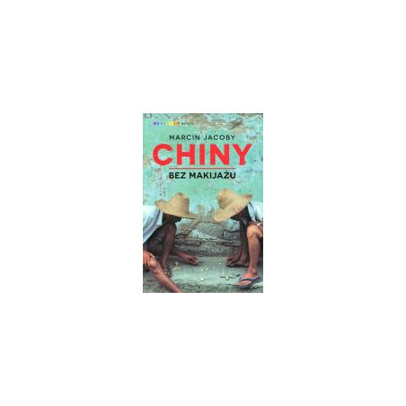 Chiny bez makijażu