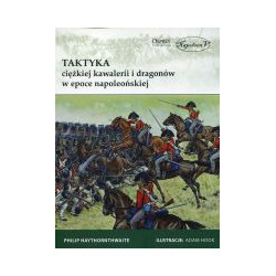 Taktyka ciężkiej kawalerii i dragonów w epoce napoleońskiej