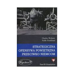 Strategiczna ofensywa powietrzna przeciwko Niemcom Tom 3 Zwycięstwo
