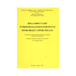 Rola Odry i Łaby w przemianach kulturowych epoki brązu i epoki żelaza