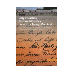Listy z Dachau. Gustaw Morcinek do siostry Teresy Morcinek