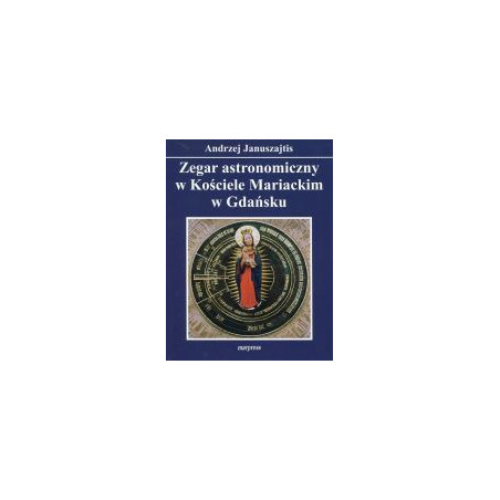 Zegar astronomiczny w Kościele Mariackim w Gdańsku