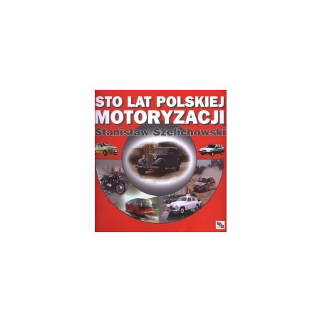 Sto lat polskiej motoryzacji