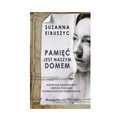 Pamięć jest naszym domem