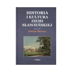 Historia i kultura ziemi sławieńskiej. Tom VII. Gmina Sławno