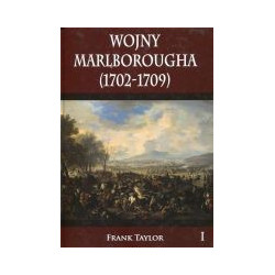 Wojny Marlborougha (1702-1709) tom I