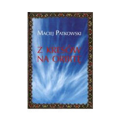 Z Kresów na orbitę