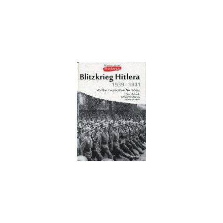 Blitzkrieg Hitlera 1939-1941