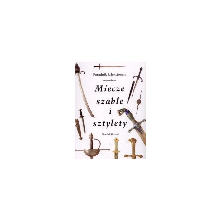 Miecze, szable i sztylety