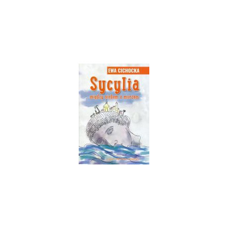 Sycylia Między niebem a morzem