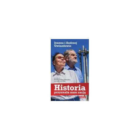 Historia przyznała nam rację