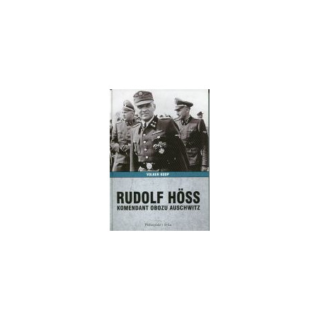Rudolf Höss Komendant obozu Auschwitz