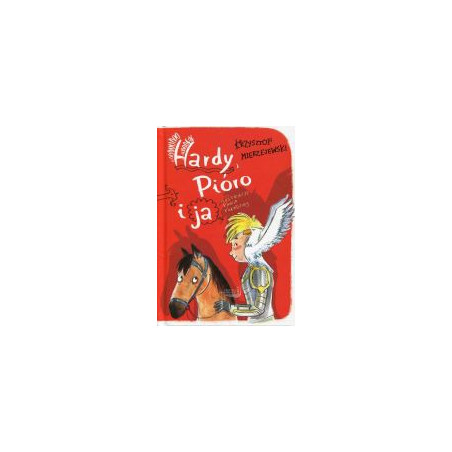 Hardy, Pióro i ja