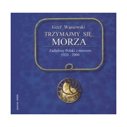 Trzymajmy się morza