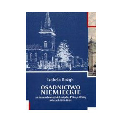 Osadnictwo niemieckie na terenach wiejskich między Pilicą a Wisłą