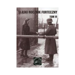 Śląski Rocznik Forteczny tom VI